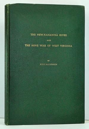 The New-Kanawha River and the Mine War of West Virginia