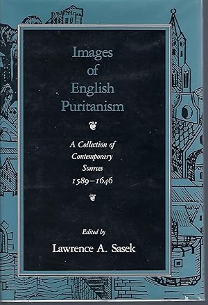 Image du vendeur pour Images of English Puritanism: A Collection of Contemporary Sources, 1589-1646 mis en vente par Turn-The-Page Books