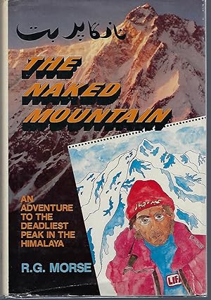 Seller image for The Naked Mountain An Adventure to the Deadliest Peak in the Himalaya for sale by Turn-The-Page Books