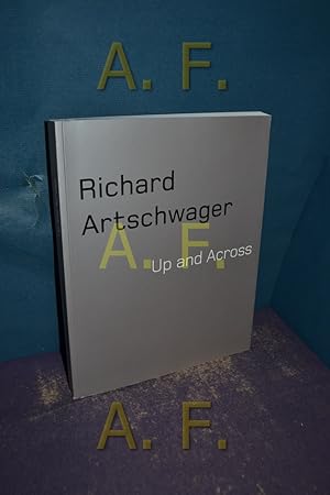 Bild des Verkufers fr Richard Artschwager, Up and across : [Neues Museum in Nrnberg, 7. September - 18. November 2001 , Serpentine Gallery, London, 12. Dezember 2001 - 10. Februar 2002 , MAK, Wien, 27. Mrz 2002 - 16. Juni 2002]. Neues Museum in Nrnberg . [Katalog Melitta Kliege. bers. German/Engl.: David Britt. Engl./dt.: Roger M. Buergel] zum Verkauf von Antiquarische Fundgrube e.U.