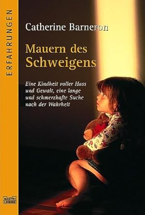 Mauern des Schweigens. mit Franck Ferrand. Aus dem Franz. von Cécile G. Lecaux / Bastei-Lübbe-Tas...