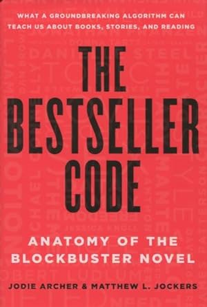 Immagine del venditore per The Bestseller Code: Anatomy Of The Blockbuster Novel venduto da Kenneth A. Himber