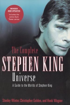 Imagen del vendedor de The Complete Stephen King Universe: A Guide to the Worlds of Stephen King a la venta por Kenneth A. Himber