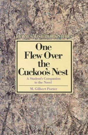 One Flew over the Cuckoo's Nest: Rising to Heroism (Twayne's Masterwork Studies)