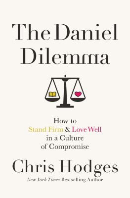 Seller image for The Daniel Dilemma: How to Stand Firm and Love Well in a Culture of Compromise (Paperback or Softback) for sale by BargainBookStores