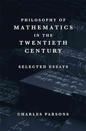 Seller image for Philosophy of Mathematics in the Twentieth Century : Selected Essays for sale by GreatBookPrices