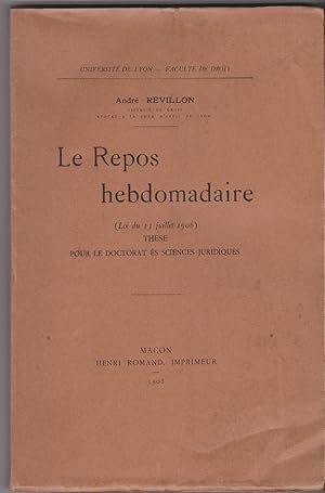 Le Repos hebdomadaire (loi du 11 juillet 1906)