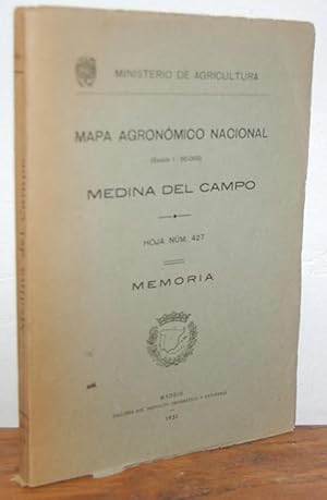 Seller image for MAPA AGRONMICO NACIONAL. MEDINA DEL CAMPO (Escala 1 : 50.000) - Hoja nm. 427. MEMORIA for sale by EL RINCN ESCRITO