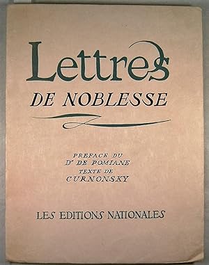 Lettres de Noblesse. Préface par le Dr E. de Pomiane. Texte de Curnonsky. Croquis et lithographie...