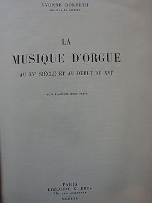 Image du vendeur pour La musique d'orgue au XV me sicle et au dbut du XVI me sicle avec 8 planches hors texte , in-8,reli, 408 pages. mis en vente par LIBRAIRIE EXPRESSIONS