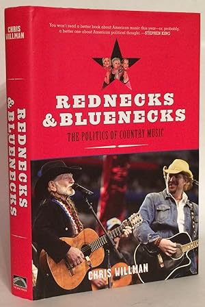 Rednecks & Bluenecks. The Politics of Country Music.