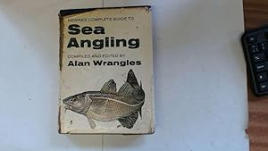 Seller image for NEWNES COMPLETE GUIDE TO SEA ANGLING. Edited and compiled by Alan Wrangles. Illustrated by David Carl Forbes. for sale by Goldstone Rare Books
