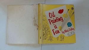 Seller image for Oil painting is fun for sale by Goldstone Rare Books