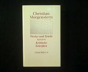 Seller image for Werke und Briefe. Kommentierte Ausgabe. Band VI: Kritische Schriften. for sale by Antiquariat Matthias Drummer
