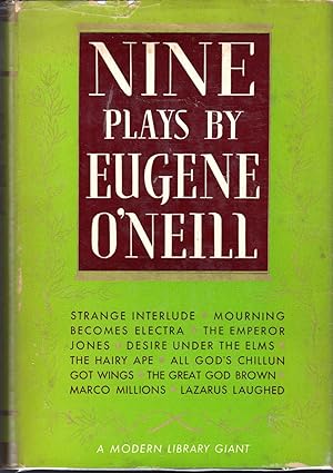Seller image for Nine Plays The Emperor Jones, The Hairy Ape, All God's Chillun Got Wings, Desire Uner the Elms, Marco Millions, the Great God Brown, Lazarus Laughed, Strange Interlude, Mourning Becomes Electra) for sale by Dorley House Books, Inc.