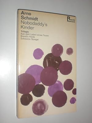 Seller image for Nobodaddy`s Kinder. Trilogie. Aus dem Leben eines Fauns. Brand`s Haide. Schwarze Spiegel. for sale by Stefan Kpper