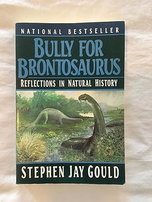 Bully for Brontosaurus: Reflections in Natural History