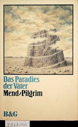 Seller image for Das Paradies der Vter. for sale by ANTIQUARIAT.WIEN Fine Books & Prints