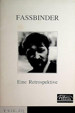 Rainer Werner Fassbinder : eine Retrospektive ; 12. Juni bis 2. Juli 1992 Filmcasino mit einem Es...