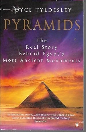 Seller image for Pyramids: The Real Story Behind Egypt's Most Ancient Monuments for sale by Bookfeathers, LLC