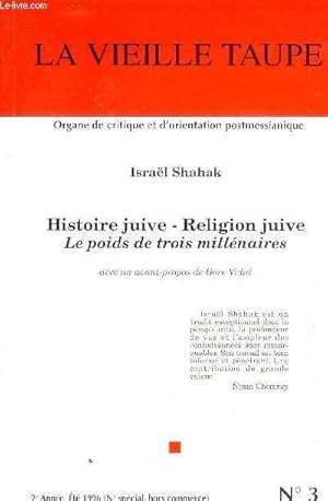 Immagine del venditore per HISTOIRE JUIVE RELIGION JUIVE LE POIDS DE TROIS MILLENAIRES - LA VIEILLE TAUPE N3 2E ANNEE ETE 1996. venduto da Le-Livre