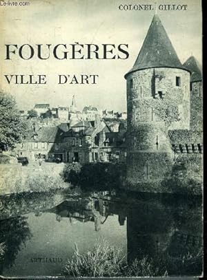 Bild des Verkufers fr FOUGERES VILLE D'ART. zum Verkauf von Le-Livre