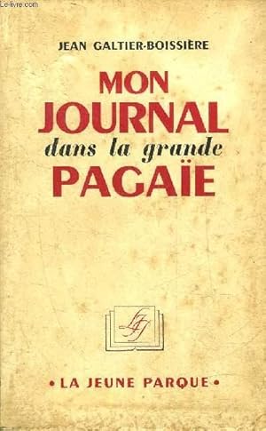 Seller image for MON JOURNAL DANS LA GRANDE PAGAIE. for sale by Le-Livre