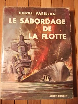 Seller image for Le sabordage de la flotte. Toulon 27 novembre 1942 for sale by Domifasol