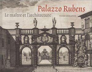 Immagine del venditore per Palazzo Rubens Le maitre et l'architecture. venduto da BOOKSELLER  -  ERIK TONEN  BOOKS