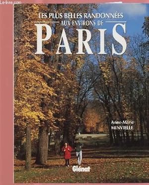 Bild des Verkufers fr LES PLUS BELLES RANDONNEES AUX ENVIRONS DE PARIS zum Verkauf von Le-Livre