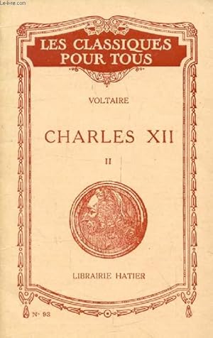 Seller image for HISTOIRE DE CHARLES XII, TOME II (Les Classiques Pour Tous) for sale by Le-Livre