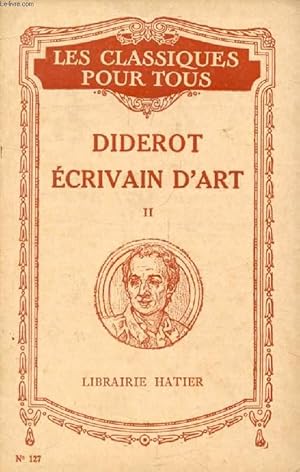 Imagen del vendedor de DIDEROT ECRIVAIN D'ART, TOME II (Les Classiques Pour Tous) a la venta por Le-Livre