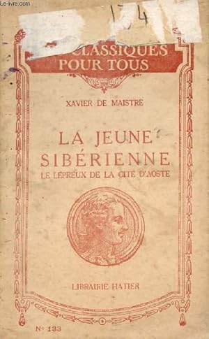 Image du vendeur pour LA JEUNE SIBERIENNE, Suivi de LE LEPREUX DE LA CITE D'AOSTE (Les Classiques Pour Tous) mis en vente par Le-Livre