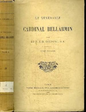 Seller image for LE VENERABLE CARDINAL BELLARMIN - TOME SECOND for sale by Le-Livre