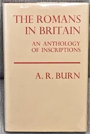 The Romans in Britain, an Anthology of Inscriptions