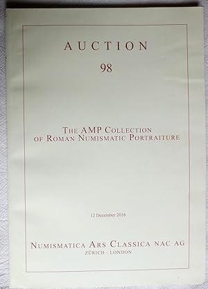 Auction 98 : The amp collection of roman numismatic portraiture. 12. December 2016