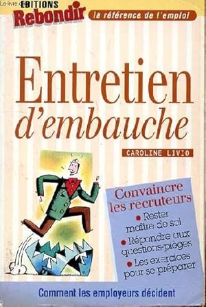 Image du vendeur pour ENTRETIEN D'EMBAUCHE mis en vente par Le-Livre