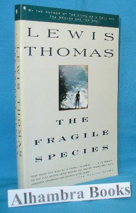 Imagen del vendedor de The Fragile Species a la venta por Alhambra Books