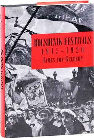 Seller image for Bolshevik Festivals, 1917-1920 for sale by Lorne Bair Rare Books, ABAA