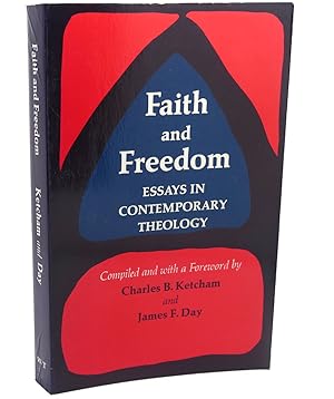 Imagen del vendedor de FAITH AND FREEDOM : Essays in Contemporary Theology a la venta por Rare Book Cellar