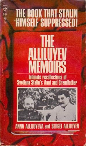 Seller image for The Alliluyev Memoirs: Intimate Recollections of Svetlana Stalin's Aunt and Grandmother for sale by Goulds Book Arcade, Sydney