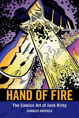 Seller image for Hand of Fire: The Comics Art of Jack Kirby (Paperback or Softback) for sale by BargainBookStores