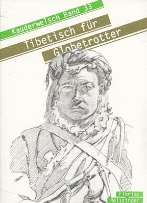 Seller image for Tibetisch fr Globetrotter Kauderwelsch ; Bd. 33 for sale by Versandantiquariat Nussbaum