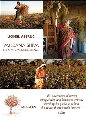 Vandana Shiva ; Creative Civil Disobedience