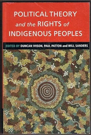 Seller image for Political Theory and the Rights of Indigenous Peoples for sale by Fine Print Books (ABA)