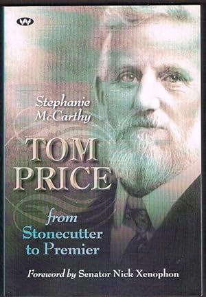 Tom Price: From Stonecutter to Premier