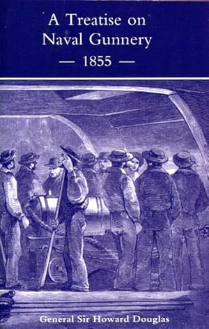 Imagen del vendedor de A Treatise on Naval Gunnery. 1855. a la venta por Time Booksellers