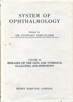 Seller image for System Of Ophthalmology. Volume XI. Diseases Of The Lens And Vitreous; Glaucoma And Hypotony, for sale by Time Booksellers