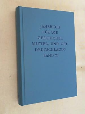 Bild des Verkufers fr Jahrbuch fr die Geschichte Mittel- u. Ostdeutschlands Bd.25 zum Verkauf von Versandantiquariat Christian Back