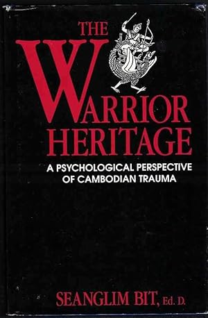 Immagine del venditore per THE WARRIOR HERITAGE A Psychological Perspective of Cambodian Trauma venduto da M. & A. Simper Bookbinders & Booksellers